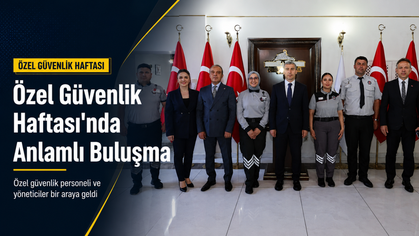 Giresun Ve Afyon’da Özel Güvenlik Haftası Buluşması