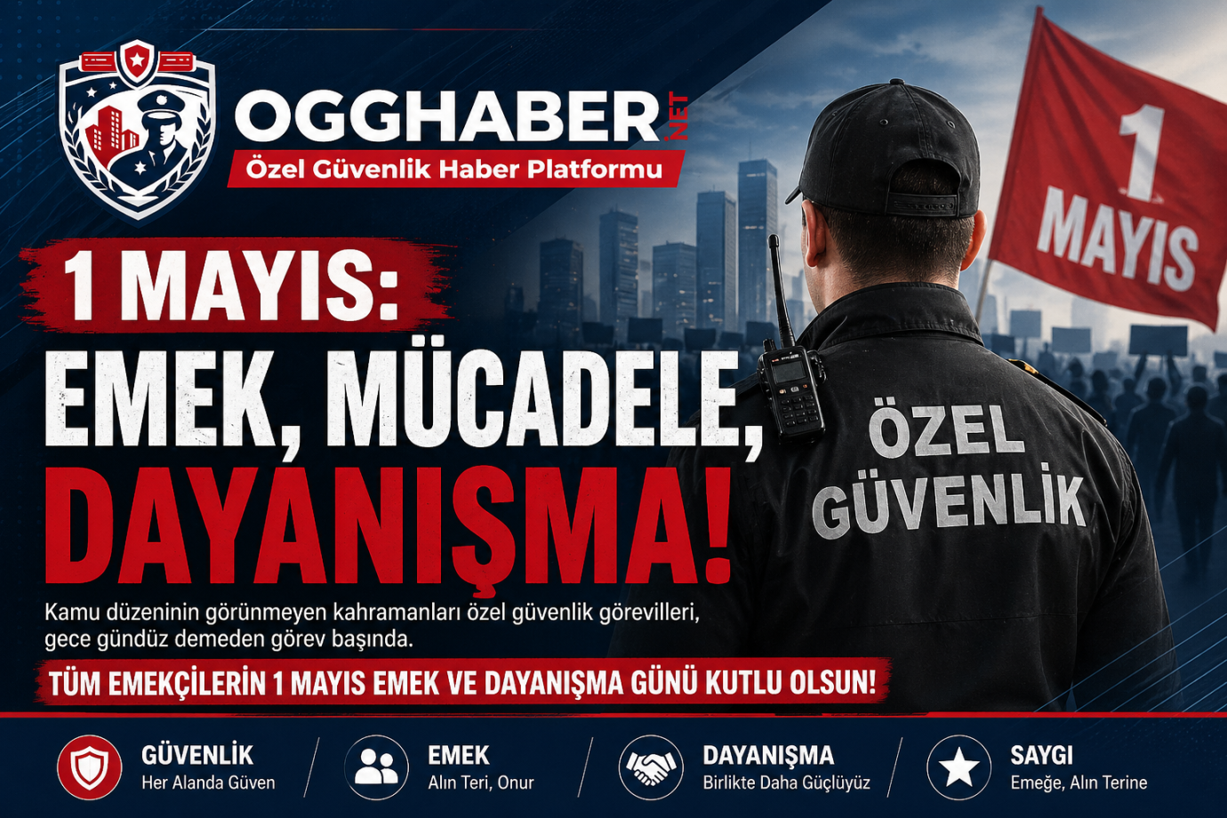 Tüm İşçilerin 1 Mayıs Emek ve Dayanışma Günü Kutlu Olsun