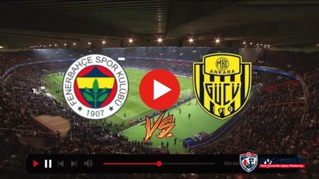 Fenerbahçe 2-1 MKE Ankaragücü Maç Özeti İzle