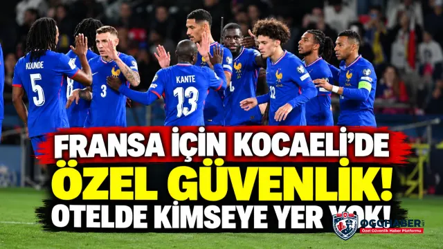 Fransa’nın konaklayacağı otele başka misafir alınmayacak